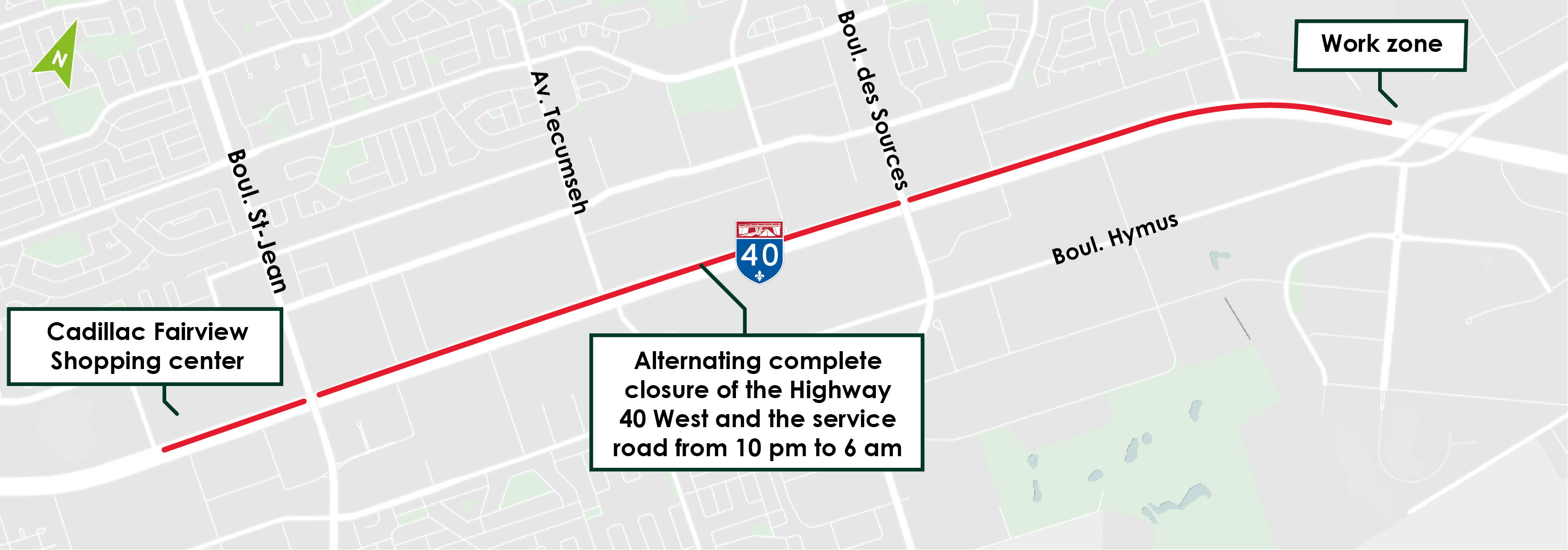 Alternating between Highway 40 West and the westbound service road, between Fairview Avenue and Henri-Bourassa Boulevard West