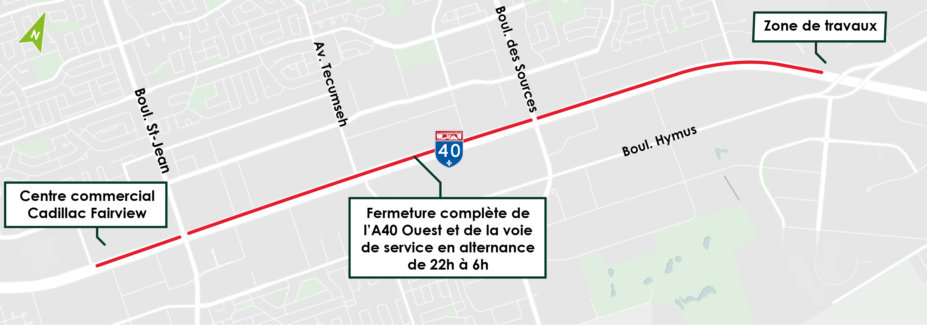 En alternance sur l’autoroute 40 Ouest et la voie de service Ouest, entre l’avenue Fairview et le boulevard Henri-Bourassa Ouest